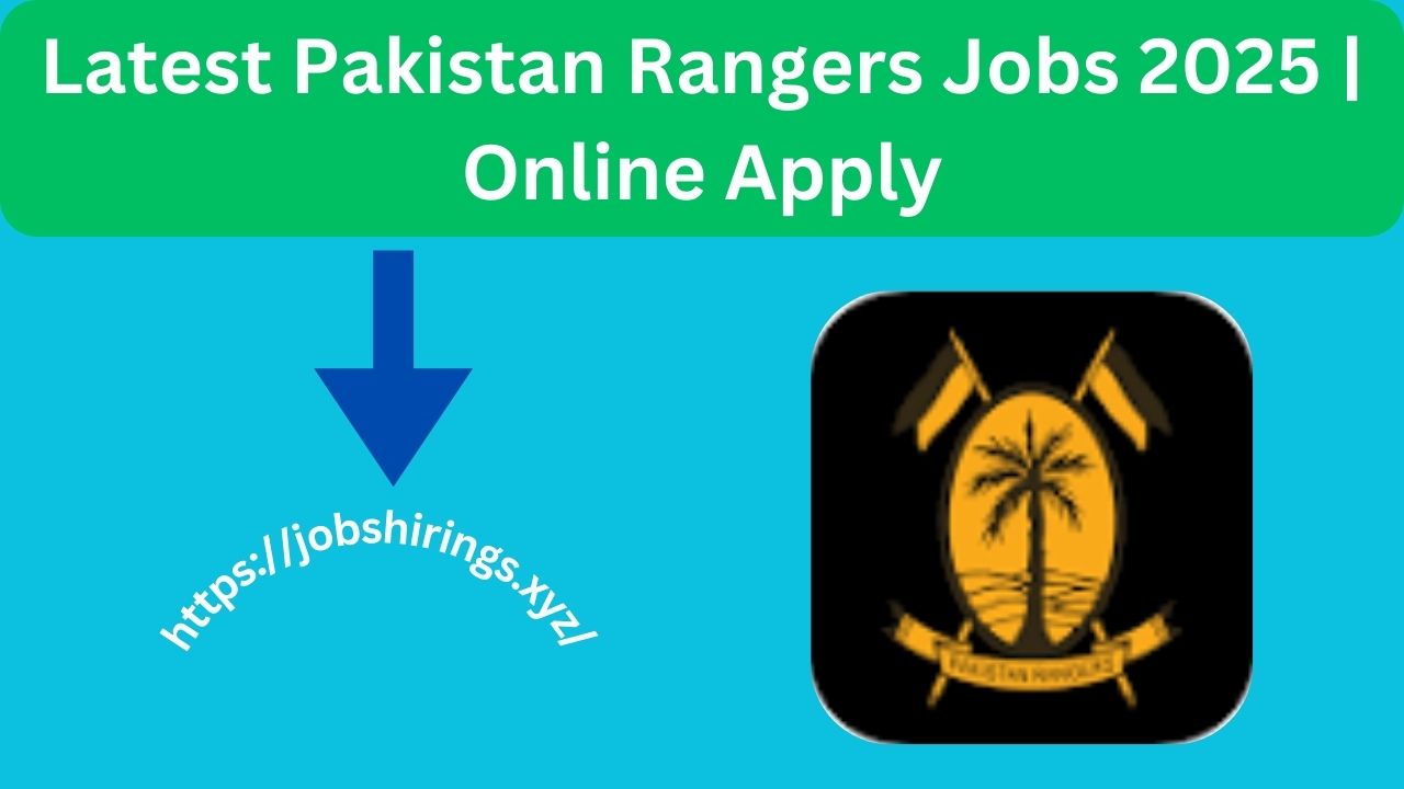 Latest Pakistan Rangers Jobs 2025 | Online Apply